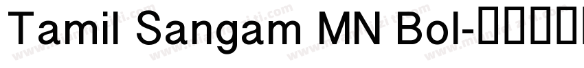 Tamil Sangam MN Bol字体转换